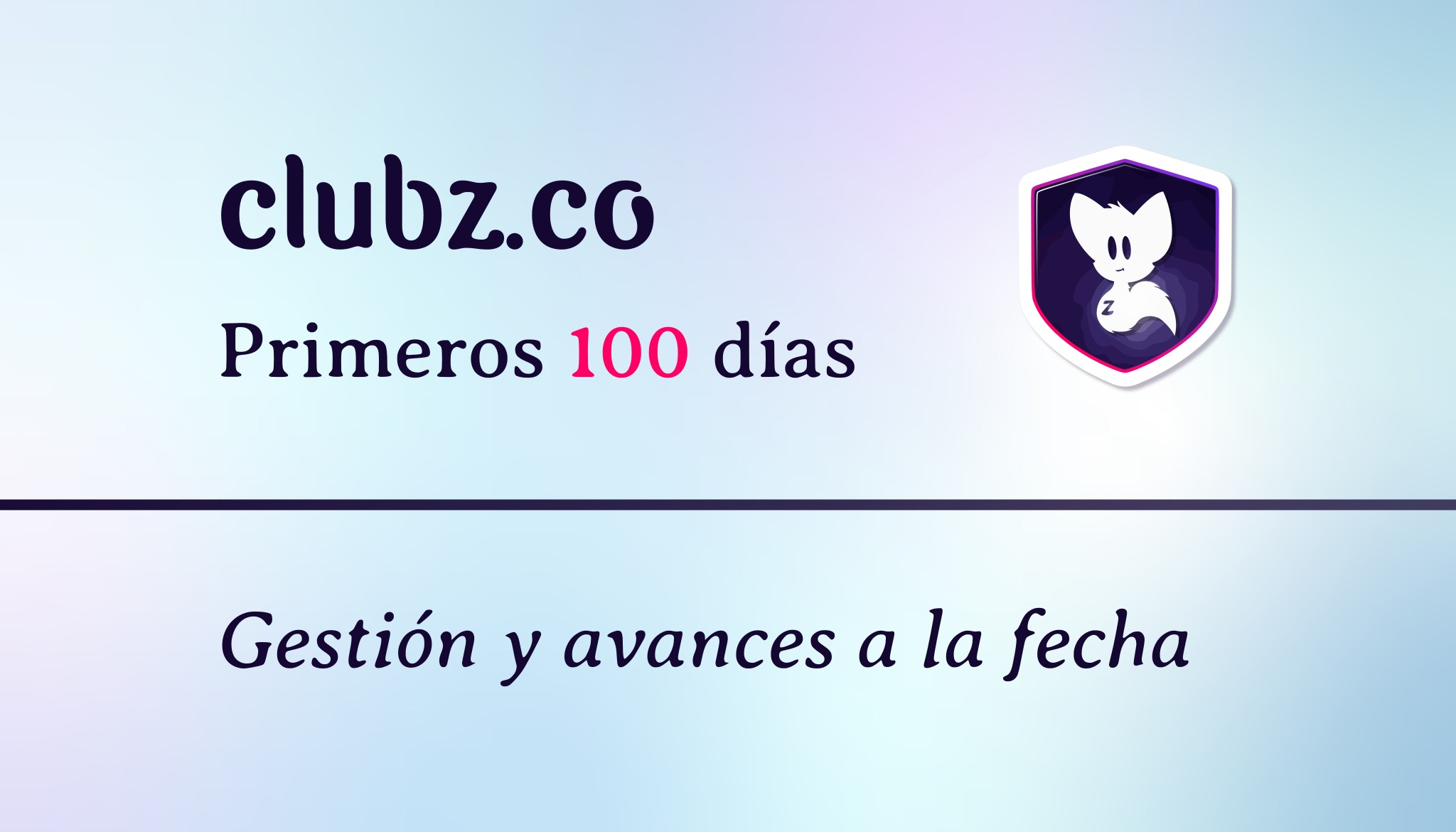 Fuente Clara / Club Z: primeros 100 días